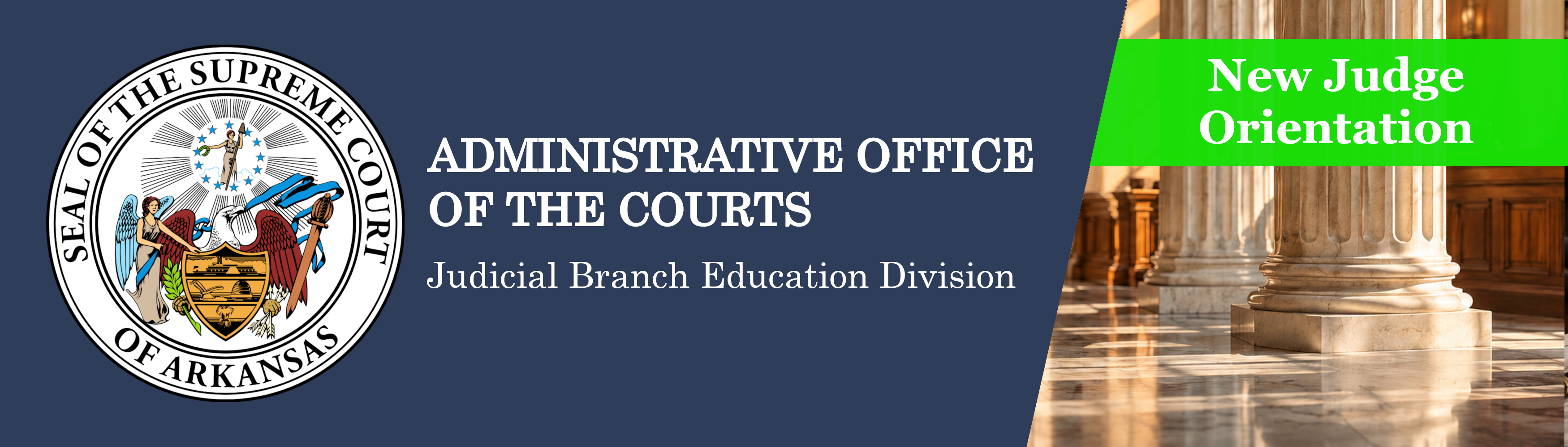 Administrative Office of the Courts — New Judge Orientation